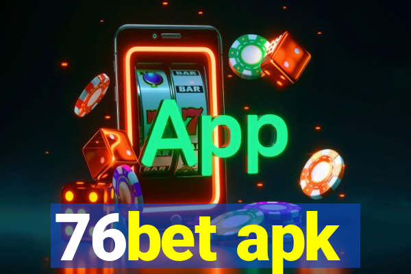 76bet apk